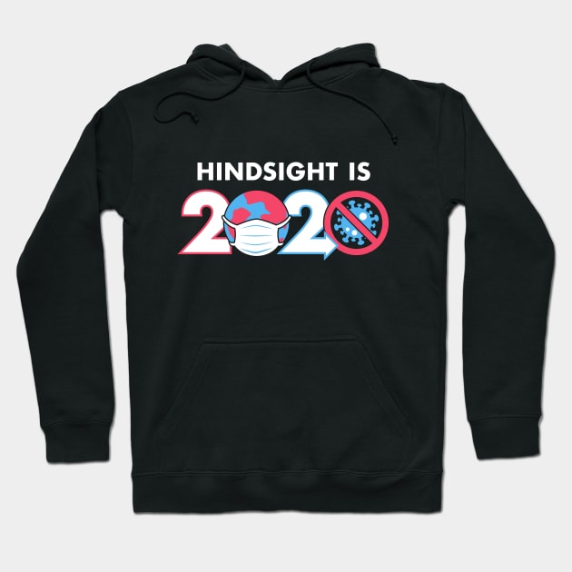 Hindsight is 2020 Hoodie by djkopet